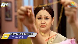 FULL EPISODE 4013  Taarak Mehta Ka Ooltah Chashmah  NEW Episodes  तारक मेहता का उल्टा चश्मा [upl. by Donnie654]