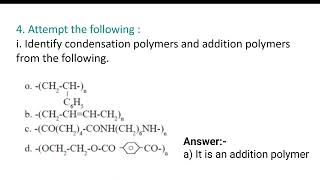 4 Attempt the following i Identify condensation polymers and addition polymers from the following [upl. by Finkelstein]