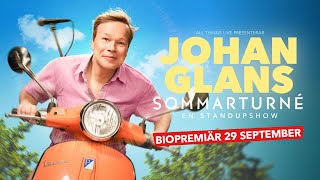 Johan Glans Sommarturné  En Standup Show  Biopremiär 29 september BioNäraDig [upl. by Aened358]