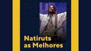 Natiruts  As Melhores Músicas O Melhor do Reggae [upl. by Jaffe]