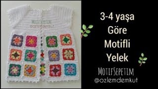 34 Yaş Kız Çocuklar İçin Motifli Yelek  ozlemdemkut  Crochet Baby Vest [upl. by Arun845]