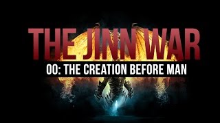 The Jinn War  Creation Before Mankind [upl. by Aihsiek]