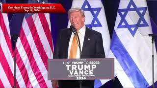 PRESIDENT TRUMP IN WESINGTON DC SPEECH 2024 ABOUT israel [upl. by Llenrod]