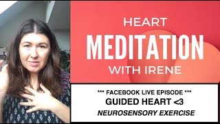 Heart Meditation  neurosensory exercise  FACEBOOK LIVE EPISODE [upl. by Alvin735]