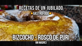 Vídeo Receta de Bizcocho  Rosco de mi madre [upl. by Inej]