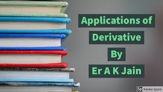 Applications of Derivatives 02  Class XII  IIT JEE  Mathematics  Maths ErAKJain [upl. by Breskin]