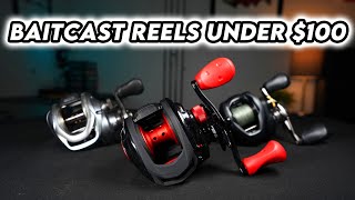 The Top 5 Baitcast Reels Under 100 2024 Buying Guide [upl. by Naldo]