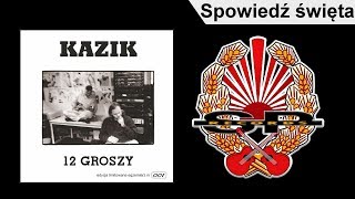 KAZIK  Spowiedź święta OFFICIAL AUDIO [upl. by Bancroft]