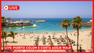 🔴LIVE Cooiling off in Puerto Colon amp Costa Adeje Tenerife walk ☀️ Canary Islands [upl. by Oria]