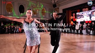 PRO LATIN FINAL  NEW YORK DANCE FESTIVAL 2024 [upl. by Fai]