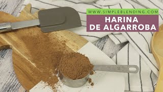 HARINA DE ALGARROBA  Beneficios de la harina de algarroba  La mejor harina de algarroba [upl. by Cecilius]