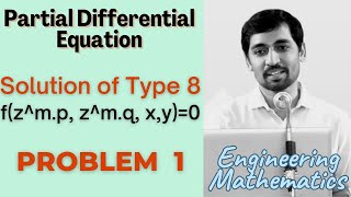 Solutions of type 8 fzmp zmq xy0  Problem 1  PARTIAL DIFFERENTIAL EQUATIONS [upl. by Galven36]