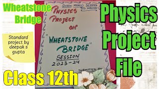 wheatstone Bridge project for class 12th practicals wheatstonebridge physicsproject class12th [upl. by Ahcsrop986]