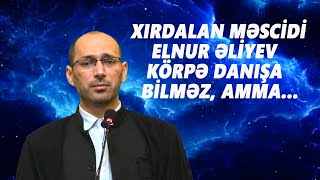 ELNUR ƏLİYEV  KÖRPƏ DANIŞA BİLMƏZ AMMA [upl. by Miksen]