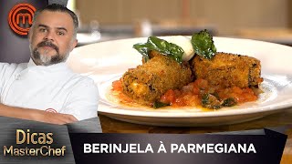 INVOLTINI DE BERINJELA Ã€ PARMEGIANA com Francisco Pinheiro  DICAS MASTERCHEF [upl. by Nwahsar484]