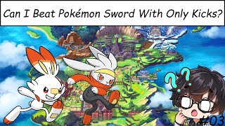 Flutter Kicking Through Hulbury  Can I Beat Pokémon Sword With Only Kicks 3 Move Challenge [upl. by Richard]