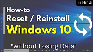 How to Reset Windows 10 without Losing Data Factory Reset in Hindi [upl. by Ennovihs304]