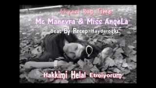 Hakkımı Helal Etmiyorum  Mc Manevra amp Miss AnqeLa [upl. by Suhpesoj]