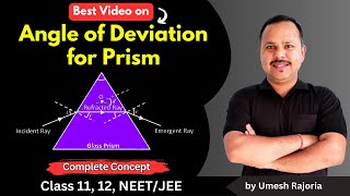 Angle of Deviation for Prism  Prism Formula  Dispersion of Light  Ray Optics  12 Physics cbse [upl. by Afihtan369]