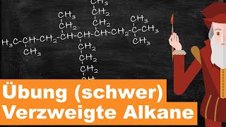 Übung schwer Benennung verzweigter Alkane nach IUPAC 4K 60 FPS Update [upl. by Rossi964]