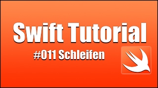 Swift Tutorial DeutschGerman011 Kontrollstrukturen Schleifen quotwhile forquot [upl. by Alenairam]