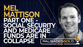 Mel Mattison Part One  Social Security and Medicare Funds Are in Collapse [upl. by Zed]