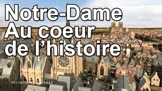 NotreDame au coeur de lHistoire [upl. by Faye]