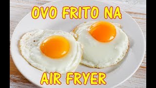 ovo frito na Air Fryer  BlasterChef [upl. by Neehahs]