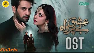 Ishq Beparwah Ost Song  Alizeh Shah Affan Waheed  Ishq beparwah drama Ost  GREEN ENTERTAINMENT [upl. by Anilatac]