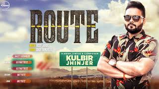 Route  Kulbir Jhinjer  Deep Jandu  Sukh Sanghera  Caller Tune Codes [upl. by Veneaux]