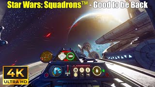 Star Wars Squadrons™  Feels Good to be Back  Fleet Battle PC 4K  No Commentary [upl. by Adnileb]