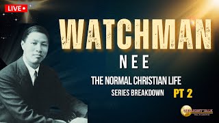 Watchman Nee  The Normal Christian Life PT 2 [upl. by Arbba]