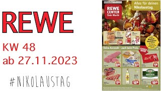 Rewe Prospekt Angebote Auktionen  Rabatte  Discounter KW 48 ab 27112023  Nikolaustag [upl. by Yennep]