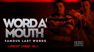 🎤 Word A Mouth  quotFamous Last Wordsquot Lyricist Lounge Vol 1 🎤 🔥🔥🔥 hiphop rap music [upl. by Aranaj44]