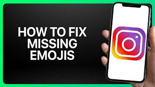 How To Fix Missing Emojis On Instagram Tutorial [upl. by Llirrem]