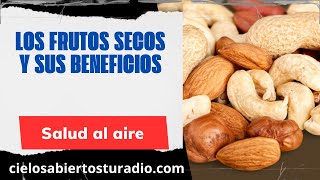 ¿ Cuales son los beneficios de los frutos secos [upl. by Annaiel]