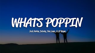 Jack Harlow  Whats Poppin Lyrics ft Dababy Tory Lanez amp Lil Wayne [upl. by Cresa]