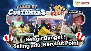 Sengit Banget  Clash of Customers di YOMain Ep11 [upl. by Arak]