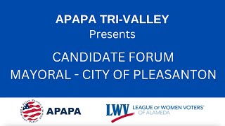 2024 Pleasanton CA Mayoral Candidate Forum [upl. by Aehtorod807]