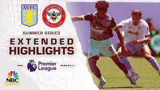 Aston Villa v Brentford  PREMIER LEAGUE SUMMER SERIES HIGHLIGHTS  7302023  NBC Sports [upl. by Yrtneg884]