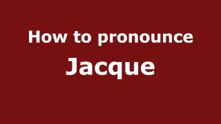 How to Pronounce Jacque  PronounceNamescom [upl. by Asamot]