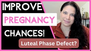 Improve Your Luteal Phase Defect [upl. by Rubenstein]