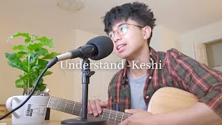 Understand  Keshi cover [upl. by Kenyon435]