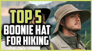 Top 5 Best Boonie Hat For Hiking of 2024 [upl. by Nesta216]