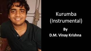 kurumba instrumental by D M Vinay Krishna [upl. by Aaron]