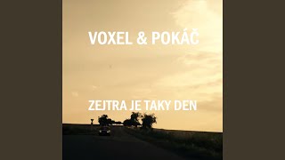 Zejtra je taky den feat Voxel [upl. by Anneehs998]