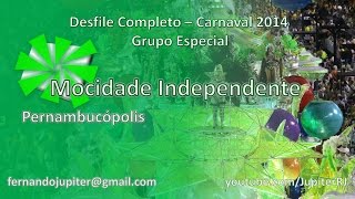 Desfile Completo Carnaval 2014  Mocidade Independente [upl. by Eerol]