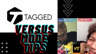 TAGGED APP TIPS VERSUS MODE TIPS FIRST TIME TAGGED STREAMERS [upl. by Butcher791]