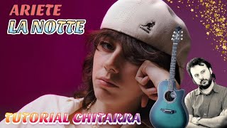 Tutorial chitarra LA NOTTE di ARIETE [upl. by Enitsenre]