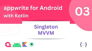 03  appwrite Singleton and MVVM  appwrite for Android using Kotlin  Tranquilly Coding [upl. by Avehstab]